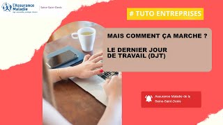 Tuto Entreprises quotLe Dernier Jour de Travailquot [upl. by Mehala]