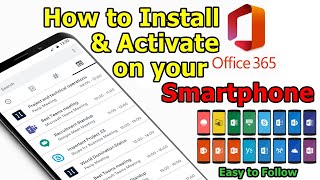 How to Install and Activate Microsoft Office 365 on your Smartphone [upl. by Enahpets]