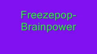 Freezepop Brainpower [upl. by Monro]