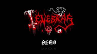 TENEBRAS quotTenebrasquot Demo MMXXlV [upl. by Vieva]