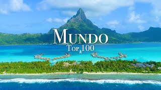 Los 100 Mejores Lugares Para Visitar en El Mundo [upl. by Zamir]