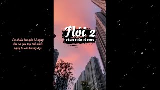 NÓI 2  XÁM x CHÚC HỶ x KEY  BẠN CÓ TÀI MÀ AUDIO [upl. by Cornelius]