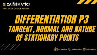 P3 DIFFERENTIATION  WITH PRACTICE TANGENT NORMAL NATURE OF STATIONARY POINT A LEVELS MATHS 9709 [upl. by Acira]