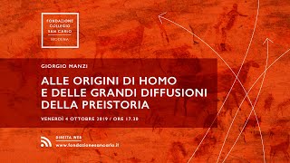 Alle origini di Homo e delle grandi diffusioni della preistoria  Giorgio Manzi [upl. by Madai]