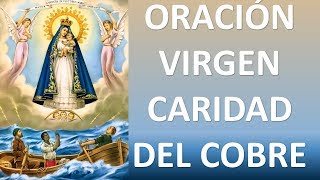 ▶ ORACIÓN A LA VIRGEN DE LA CARIDAD DEL COBRE PARA CASOS DIFÍCILES DESESPERADOS  ORACION Y PAZ [upl. by Draner]