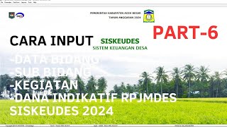 CARA INPUT DATA BIDANG  SUB BIDANG  KEGIATAN  DANA INDIKATIF RPJMDES APLIKASI SISKEUDES 2024 [upl. by Atinrahc]