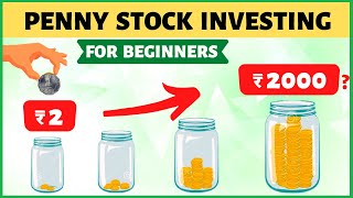 Penny Stock Investing for Beginners  ₹2 to ₹20000 [upl. by Ahsea]