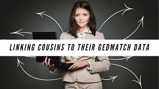 Linking Cousins to their GEDmatch Data [upl. by Gwennie278]