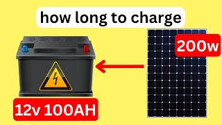 How Long will a 200w Solar Panel Take to Charge 12 100Ah LIFEPo4 Battery Details Exposed [upl. by Phipps]