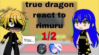 true dragons react to rimuru Tempestリムル゠テンペスト part 12 Gacha Reaction [upl. by Landing]