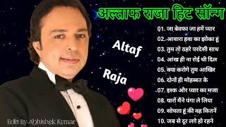 Altaf Raja  Top 10 Best Song Mashup Best Of Altaf Raja [upl. by Mcgrody]