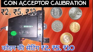 2 5 10 rupees multi coin acceptor setting [upl. by Nauqit516]