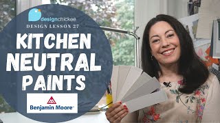 Neutral Kitchen Paint Colors  Benjamin Moore  Interior Design Lesson 28 [upl. by Buschi]