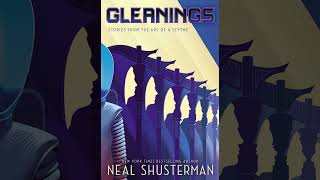 Gleanings by Neal Shusterman  9 Anastasias Shadow [upl. by Elset927]