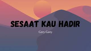 SESAAT KAU HADIR GERY GANY [upl. by Aihsyt]