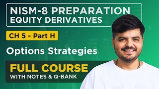 NISM  8 Equity Derivatives Exam 2024  FULL COURSE  Chapter 5 Part  H [upl. by Alyt]