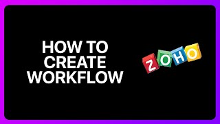 How To Create Workflow In Zoho CRM Tutorial [upl. by Schonfield267]