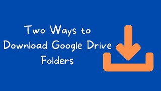 How to Download Google Drive Folders [upl. by Horan]