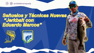 Señuelos y Técnicas Nuevas  Técnica Jerkbait con Eduardo Marcos [upl. by Nims224]