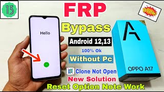 Oppo A17 FRP Bypass Android 1213  New Trick  Oppo CPH2477 Google Account Bypass Without Pc [upl. by Ahsikin]