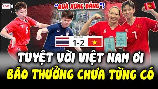 HẠ GỤC Thái Lan Và Vô Địch  ĐTVN Nhận CƠN MƯA Tiền CHƯA TỪNG CÓ Trong Đời Của Những CÔ GÁI VÀNG [upl. by Coriss536]