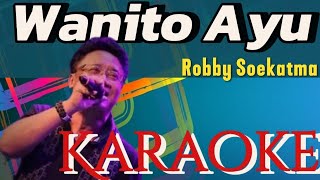 Wanito Ayu  Robby Soekatma Karaoke marcovickaraoke [upl. by Avihs]