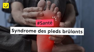 Syndrome des pieds brûlants [upl. by Amled]