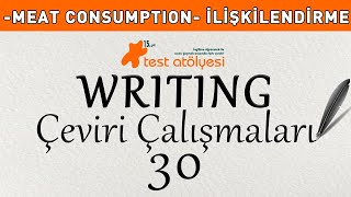 Writing  Çeviri Çalışmaları 30  MEAT CONSUMPTION  İLİŞKİLENDİRME [upl. by Apoor564]