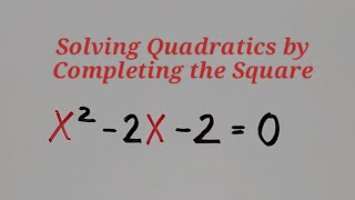 Solving Quadratic Equations by Completing the Square Method [upl. by Repotsirhc960]