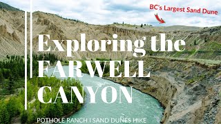 Exploring Farwell Canyon and hike to the largest Sand dunes in BC  Mavic Mini footage Go Pro 8 [upl. by Esoryram]