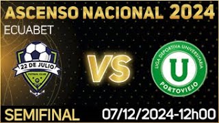 22 DE JULIO FC VS LDU PORTOVIEJO [upl. by Oemac]