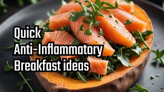 Easy AntiInflammatory Breakfast Ideas You Can Make in Minutes [upl. by Cusack765]