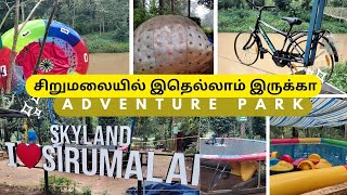 Sirumalai Adventure Park  சிறுமலை அட்வென்ச்சர் பூங்கா [upl. by Scever]