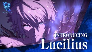 Granblue Fantasy Versus Rising – Lucilius Character Guide [upl. by Newob]