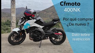 Cfmoto 400NK Por que comprar  Denuevo dato para chile restricción vehicular [upl. by Avat399]