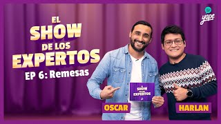 EL SHOW DE LOS EXPERTOS  EP 6 Remesas [upl. by Wane]