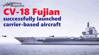 Fujian aircraft carrier successfully launched Flying Shark carrierbased aircraft [upl. by Lucien]