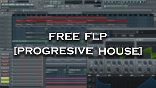 FREE FLP Progresive House  Special Thanks for all subcriber [upl. by Eeclehc801]