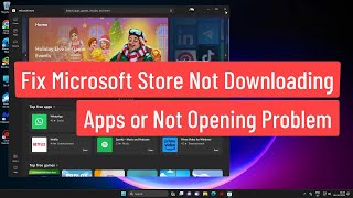 FIX Microsoft Store Not Downloading Apps or Not Opening Problem [upl. by Skylar]