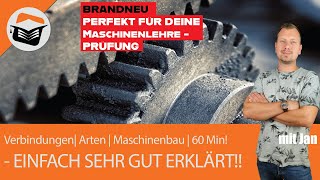 Verbindungen  Arten  Maschinenbau  Einfach gut erklärt  60 min  🔥Brandneu🔥 Webinar mit Jan [upl. by Radec116]