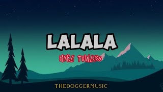 LA LA LA  Myke Towers 😎🎶 [upl. by Icnarf]