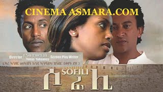 Cinema Asmara  SOFILI ሶፊሊ Exposed MustWatch New Eritrean Film 2024 [upl. by Lauritz]