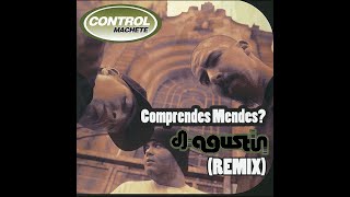 Control Machete Comprendes mendes Dj Agustin Remix [upl. by Incrocci109]