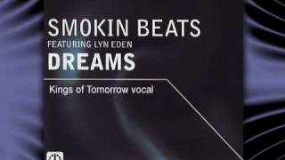 SMOKIN BEAT feat Lyn Eden quot Dreams quot [upl. by Hajin789]