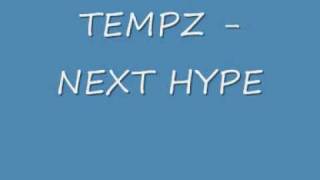 Tempz  Next Hype [upl. by Leay]