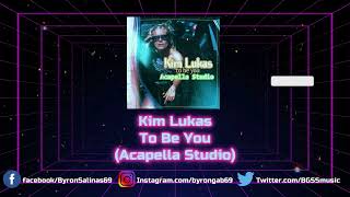 Kim Lukas  To Be You Acapella Studio [upl. by Gerianna292]