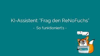 ReNoSmart KIAssistent quotFrag den ReNoFuchsquot So funktionierts [upl. by Iknarf971]