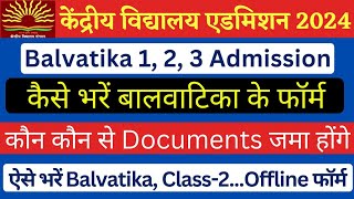 KVSKendriya Vidyalaya Balvatika Admission 202425  Kaise bhare form  Step by step form fill kare [upl. by Sukram]