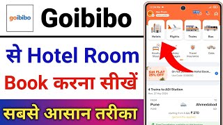 Goibibo Se Hotel Booking Kaise Kare  How To Book Hotel Room In Goibibo App [upl. by Acinoed]