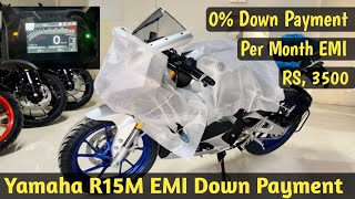 Yamaha R15 V4 M EMI Down Payment Finance Details  Loan amp Interest R15 V4 M Details [upl. by Adrianne]